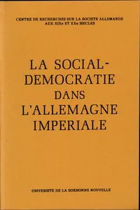 La Social-Démocratie dans l'Allemagne impériale_cover