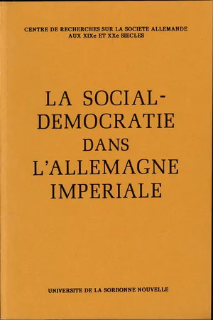 La Social-Démocratie dans l'Allemagne impériale