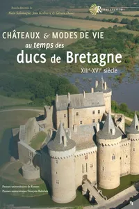 Châteaux et modes de vie au temps des ducs de Bretagne_cover