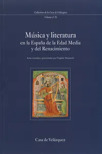 Música y literatura en la España de la Edad Media y del Renacimiento_cover