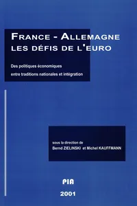 France-Allemagne. Les défis de l'euro. Des politiques économiques entre traditions nationales et intégration_cover