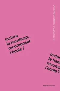 Inclure le handicap, recomposer l'école ?_cover