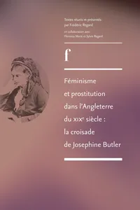 Féminisme et prostitution dans l'Angleterre du XIXe siècle : la croisade de Josephine Butler_cover