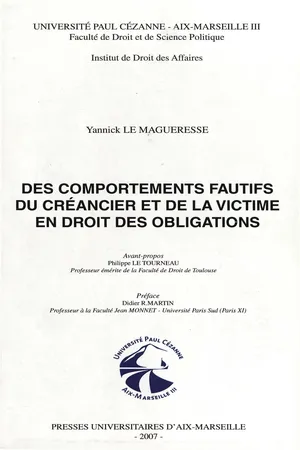 Des comportements fautifs du créancier et de la victime en droit des obligations