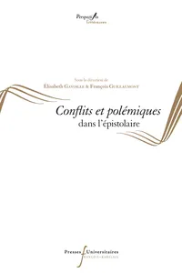 Conflits et polémiques dans l'épistolaire_cover