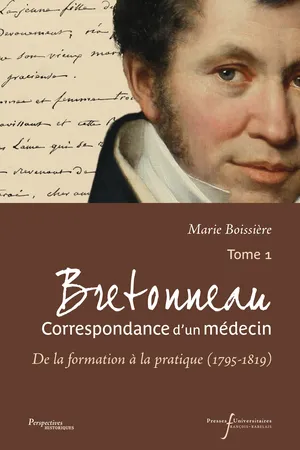 Bretonneau. Correspondance d'un médecin – Tome 1