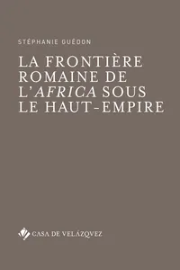 La frontière romaine de l'Africa sous le Haut-Empire_cover