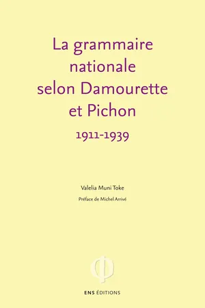 La grammaire nationale selon Damourette et Pichon (1911-1939)