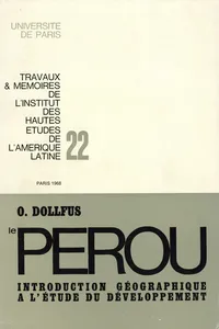 Le Pérou : introduction géographique à l'étude du développement_cover