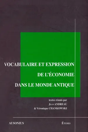 Vocabulaire et expression de l'économie dans le monde antique