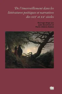 De l'émerveillement dans les littératures poétiques et narratives des XIXe et XXe siècles_cover