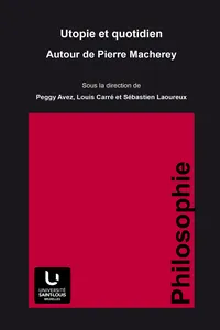 Utopie et quotidien. Autour de Pierre Macherey_cover