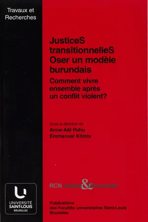 JusticeS transitionnelleS. Oser un modèle burundais