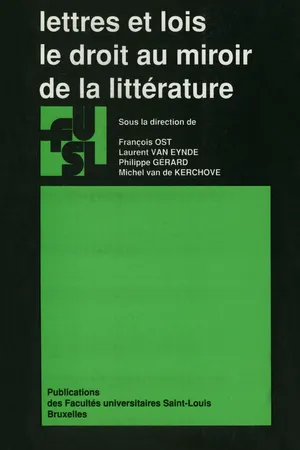 Lettres et lois. Le droit au miroir de la littérature