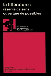 La littérature : Réserve de sens, ouverture de possibles_cover