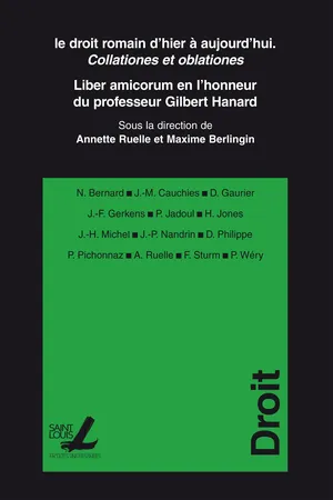 Le droit romain d'hier à aujourd'hui. Collationes et oblationes