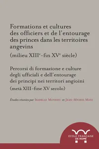 Formations et cultures des officiers et de l'entourage des princes dans les territoires angevins_cover