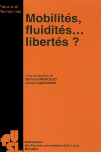 Mobilités, fluidités... Libertés ?_cover