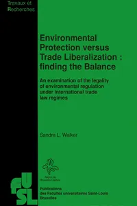 Environmental Protection versus Trade Liberalization : Finding the Balance_cover