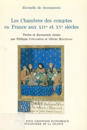 Les Chambres des comptes en France aux XIVe et XVe siècles