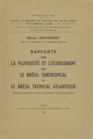 Rapports entre la pluviosité et l'écoulement dans le Brésil subtropical et le Brésil tropical atlantique