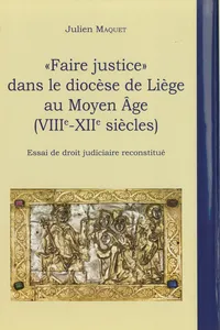 « Faire justice » dans le diocèse de Liège au Moyen Âge_cover