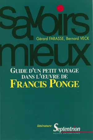 Guide d'un petit voyage dans l'œuvre de Francis Ponge