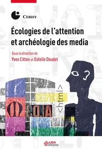 Écologies de l'attention et archéologie des media_cover