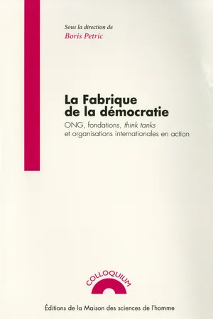 La fabrique de la démocratie