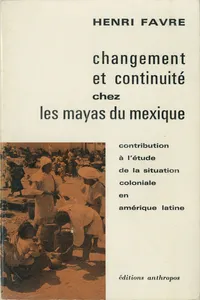 Changement et continuité chez les Mayas du Mexique_cover