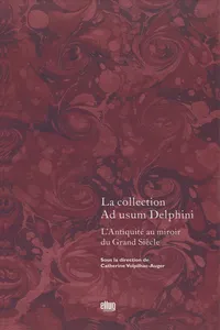 La collection Ad usum Delphini. Volume I_cover