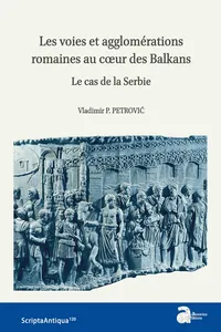 Les voies et agglomérations romaines au cœur des Balkans_cover