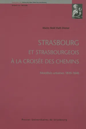 Strasbourg et strasbourgeois à la croisée des chemins