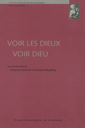 Voir les Dieux, voir Dieu