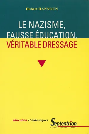 Le nazisme, fausse éducation, véritable dressage