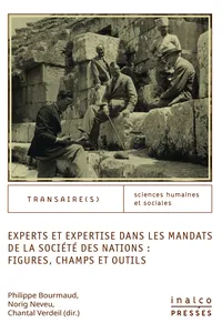 Experts et expertise dans les mandats de la société des nations : figures, champs, outils_cover