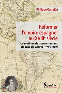 Réformer l'empire espagnol au XVIIIe siècle_cover