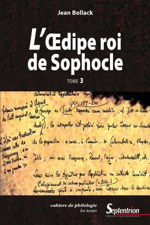 L'Œdipe Roi de Sophocle. Tome 3