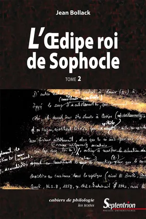 L'Œdipe Roi de Sophocle. Tome 2