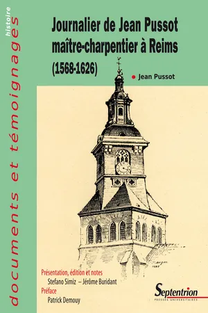 Journalier de Jean Pussot maître-charpentier à Reims (1568-1626)