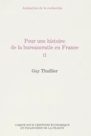 Pour une histoire de la bureaucratie en France