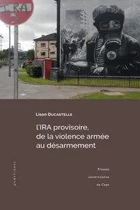 L'IRA provisoire, de la violence armée au désarmement_cover