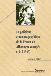 La politique cinématographique de la France en Allemagne occupée_cover