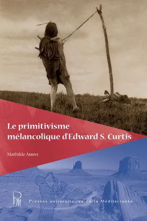 Le primitivisme mélancolique d'Edward S. Curtis