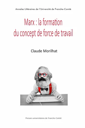 Marx : la formation du concept de force du travail