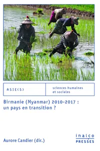 Birmanie 2010-2017 : un pays en transition ?_cover