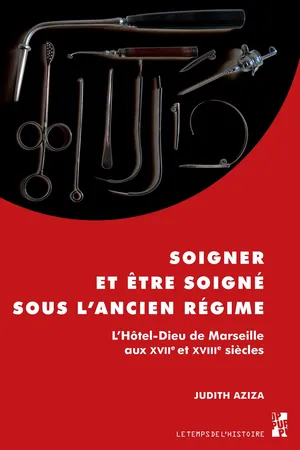 Soigner et être soigné sous l'Ancien Régime