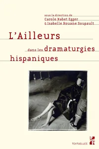 L'ailleurs dans les dramaturgies hispaniques_cover