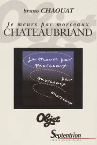 Je meurs par morceaux. Chateaubriand_cover