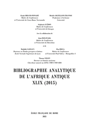 Bibliographie analytique de l'Afrique antique XLIX (2015)